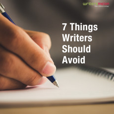7 Things Writers Should Avoid