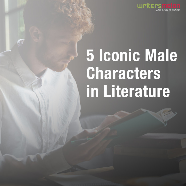 5-iconic-male-characters-in-literature-writersmelon