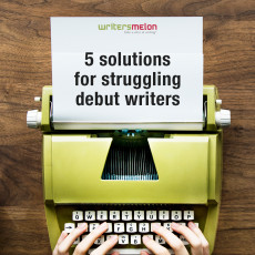 5 Solutions For Struggling Debut Writers
