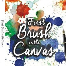 First Brush on the Canvas – Simple stories straight from heart