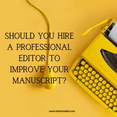 Should you hire a professional editor to improve your manuscript?