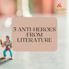 5 Anti-Heroes From Literature